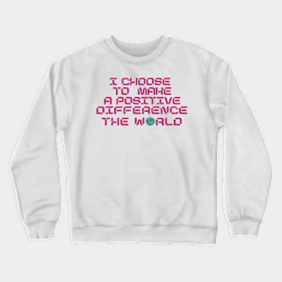 Good vibes in the World Crewneck Sweatshirt